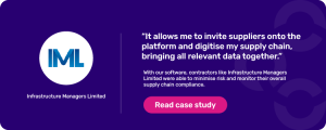 Quote from Infrastructure Managers Limited on digitising supply chains with software to minimise risk and monitor compliance.